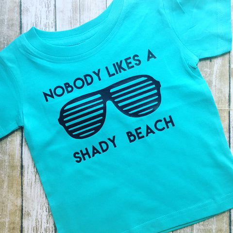NOBODY LIKES A SHADY BEACH