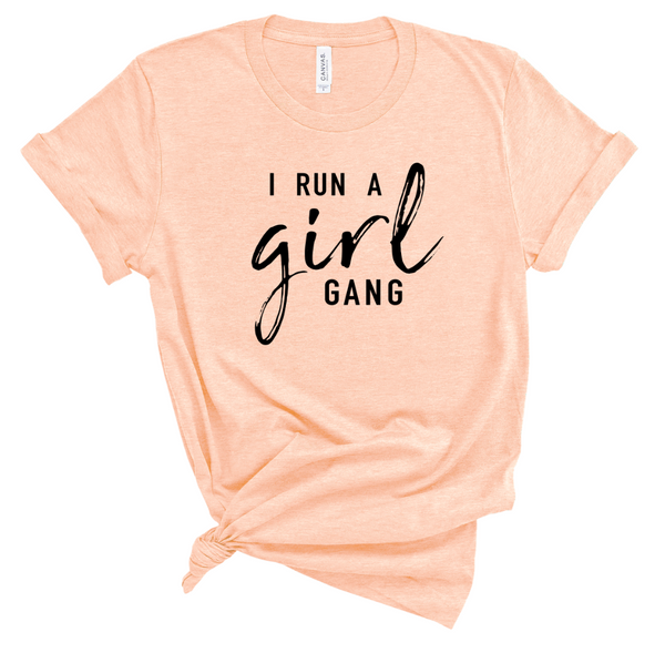 I RUN A GIRL GANG