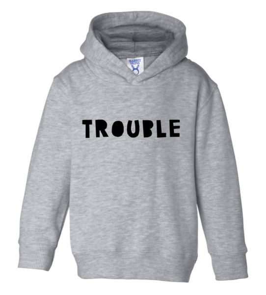 TROUBLE
