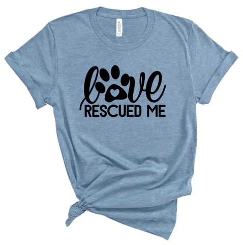 LOVE RESCUED ME