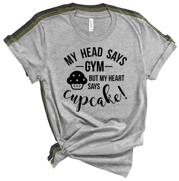 MY HEAD SAYS GYM