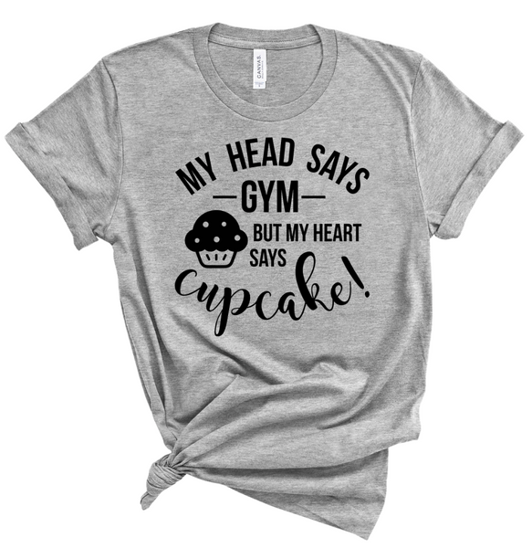 MY HEAD SAYS GYM